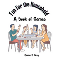 Fun for the Household: A Book of Games