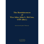 The Reminiscences of Vice Adm. John L. McCrea, USN (Ret.): 1891-1990 - Hardcover