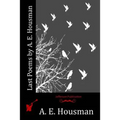 Last Poems by A. E. Housman