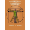 Release Body System Trapped Emotions