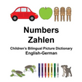 English-German Numbers/Zahlen Children's Bilingual Picture Dictionary