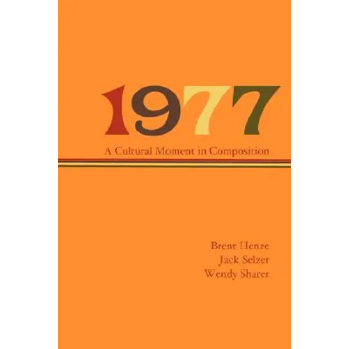 1977: A Cultural Moment in Composition