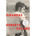 Piranhas: The Boy Bosses of Naples: A Novel