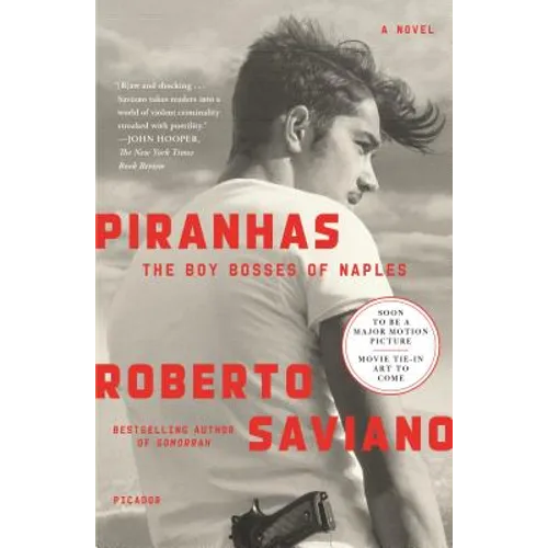 Piranhas: The Boy Bosses of Naples: A Novel