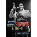 Soul Survivor: A Biography of Al Green