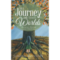 My Journey into Three Worlds: Physical, Psychic and Spiritual