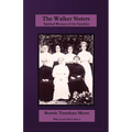 The Walker Sisters: Spirited Women of the Smokies