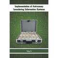 Implementation of Anti-money Laundering Information Systems
