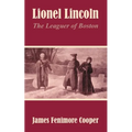Lionel Lincoln: The Leaguer of Boston