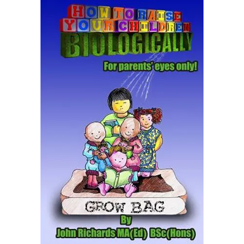 How to Raise Your Children Biologically: Empathic Parenting