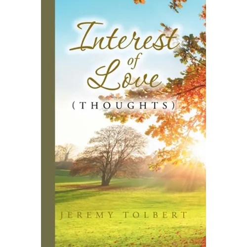 Interest of Love: (Thoughts)