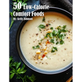 50 Low-Calorie Comfort Foods