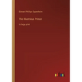 The Illustrious Prince: in large print