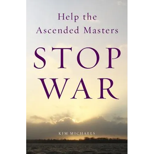 Help the Ascended Masters Stop War