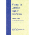 Women in Catholic Higher Education: Border Work, Living Experiences, and Social Justice