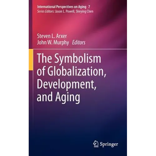 The Symbolism of Globalization, Development, and Aging