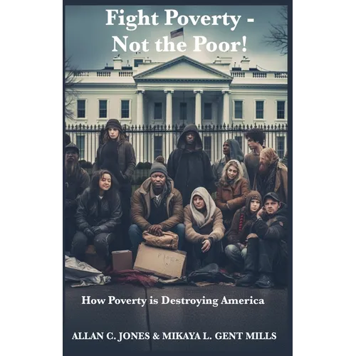 Fight Poverty - Not the Poor!