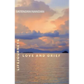 Life Journeys: Love and Grief