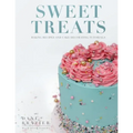 Sweet Treats: Baking Recipes and Cake Decorating Tutorials by Blue Door Bakery