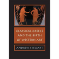 Classical Greece and the Birth of Western Art