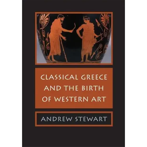 Classical Greece and the Birth of Western Art