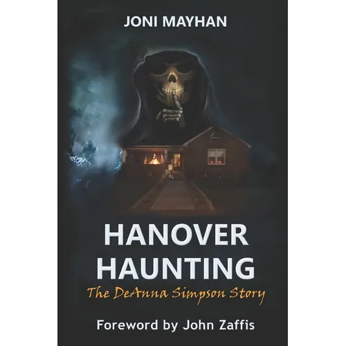 Hanover Haunting: The DeAnna Simpson Story