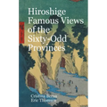 Hiroshige Famous Views of the Sixty-Odd Provinces