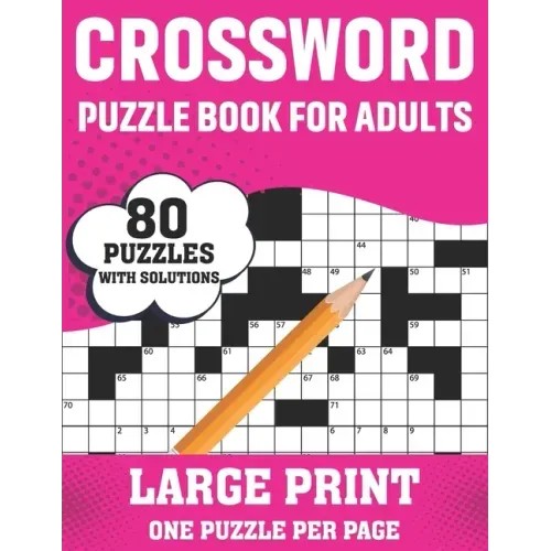 Crossword Puzzle Book For Adults: 80 Large Print Crossword Puzzles With Solutions Book For Adults Women Men Medium To Difficult Level To Make Their Mo