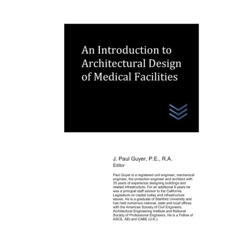 An Introduction to Architectural Design of Medical Facilities