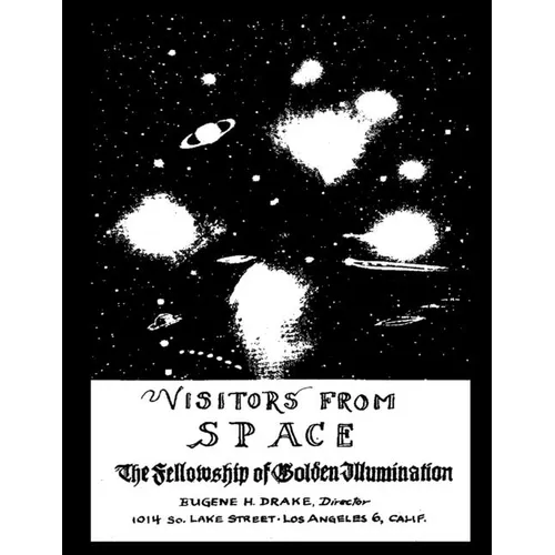 Visitors from Space: The Fellowship of Golden Illumination