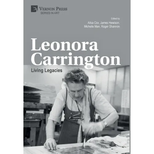 Leonora Carrington: Living Legacies