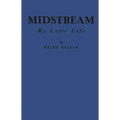 Midstream: My Later Life