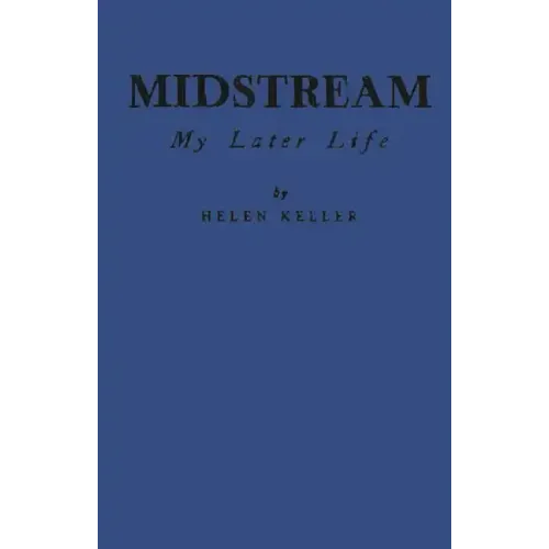 Midstream: My Later Life