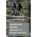 Gender and Private Security in Global Politics