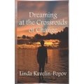 Dreaming at the Crossroads of Change