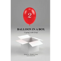 Balloon in A Box: Coping with Grief