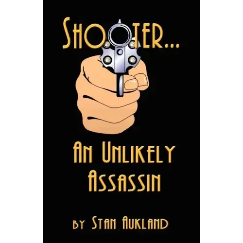 SHOOTER...An Unlikely Assassin