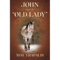 John and the "Old Lady"