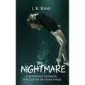 Nightmare: 2-sentence-horror, that stays in your head.