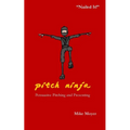 Pitch Ninja: Persuasive Pitching and Presenting