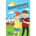 Dunnarunna: A Retirement Dunn Right
