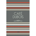 Café Dubois: A Bilingual French-English Story