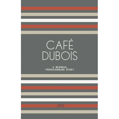 Café Dubois: A Bilingual French-English Story