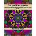 Sacred Harmonies Coloring Book for Adults: ColorBliss Sacred Geometry Adult Coloring Books