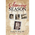 Starving Season: One Person's Story