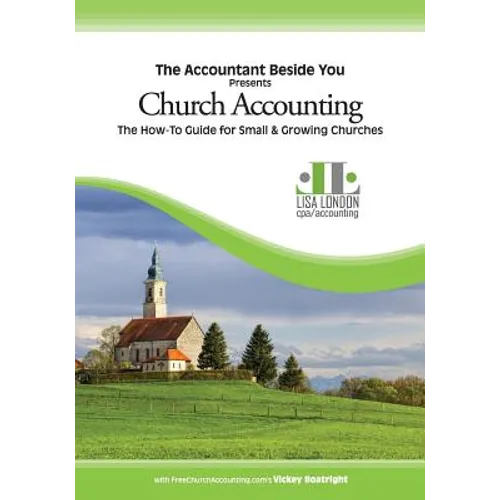 Church Accounting: The How-To Guide for Small & Growing Churches