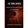 The Three Spirits: Applications of Huna to Health, Prosperity, and Personal Growth.
