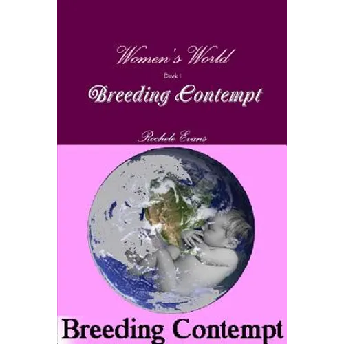 Women's World - Book 1- Breeding Contempt