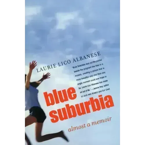 Blue Suburbia: Almost a Memoir