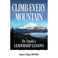 Climb Every Mountain: Dr. Linda's Leadership Lessons
